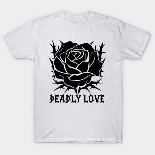 Deadly Love, Rose T-Shirt